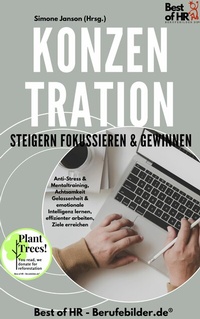 Abbildung von: Konzentration steigern fokussieren & gewinnen - Best of HR