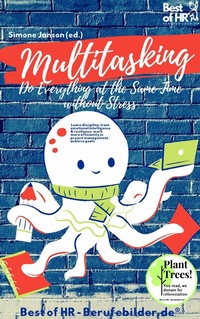 Abbildung von: Multitasking! Do Everything at the Same Time without Stress - Best of HR