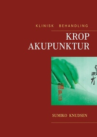 Abbildung von: Krop Akupunktur Klinisk Behandling - Books on Demand