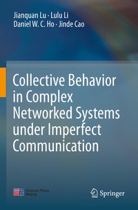 Enlarge image Cover: Collective Behavior in Complex Networked Systems under Imperfect Communication - Springer