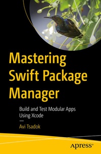 Enlarge image Cover: Mastering Swift Package Manager - APress