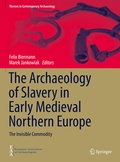 Cover: The Archaeology of Slavery in Early Medieval Northern Europe - Springer