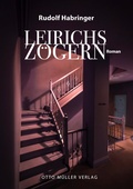 Cover: Leirichs Z&ouml;gern - Otto M&uuml;ller Verlag GmbH