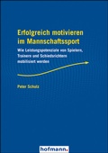 Cover: Erfolgreich motivieren im Mannschaftssport - Hofmann-Verlag