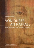 Cover: Von D&uuml;rer an Raffael - Schnell & Steiner