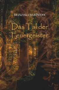 Enlarge image Cover: Das Tal der Feuergeister - epubli