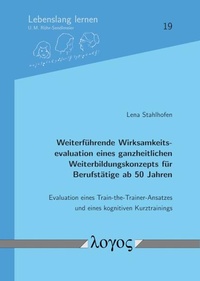 Abbildung von: Weiterführende Wirksamkeitsevaluation eines ganzheitlichen Weiterbildungskonzepts für Berufstätige ab 50 Jahren - Logos Berlin