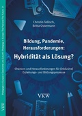 Cover: Bildung, Pandemie, Herausforderungen: Hybridit&auml;t als L&ouml;sung? - Verlag f&uuml;r Kultur und Wissenschaft