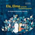 Cover: Ela, Elmo und die Zaubermomente - Mabuse