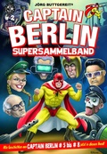 Cover: CAPTAIN BERLIN Supersammelband 2 - Weissblech Comics