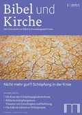 Cover: Bibel und Kirche / Nicht mehr gut?! Sch&ouml;pfung in der Krise - Katholisches Bibelwerk e.V.
