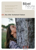 Cover: Bibel heute / Das Alte Testament lieben - Katholisches Bibelwerk e.V.