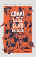Cover: Chaos Lese Club - Das Buch - Lektora GmbH