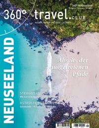 Abbildung von: 360° Neuseeland - Ausgabe Frühjahr/Sommer 2021 - 360° medien