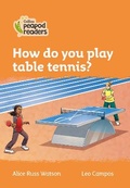 Cover: Level 4 - How do you play table tennis? - Collins