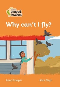 Enlarge image Cover: Level 4 - Why can't I fly? - Collins