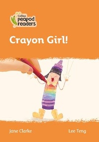 Enlarge image Cover: Level 4 - Crayon Girl! - Collins