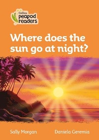 Enlarge image Cover: Level 4 - Where does the sun go at night? - Collins