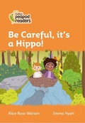 Cover: Level 4 - Be Careful, it's a Hippo! - Collins