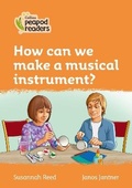 Cover: Level 4 - How can we make a musical instrument? - Collins