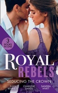 Cover: Royal Rebels: Seducing The Crown - HarperCollins