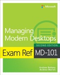 Cover: Exam Ref MD-101 Managing Modern Desktops - Addison Wesley