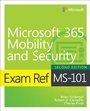 Cover: Exam Ref MS-101 Microsoft 365 Mobility and Security - Addison Wesley