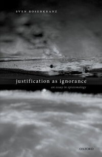 Abbildung von: Justification as Ignorance - OUP eBook