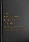 Cover: The Precarious Lives of Syrians - McGill-Queen's University Press