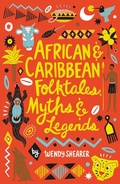 Cover: African and Caribbean Folktales, Myths and Legends - Scholastic