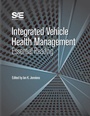 Cover: Integrated Vehicle Health Management - SAE International