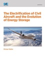 Cover: Electrification of Civil Aircraft and the Evolution of Energy Storage - SAE International