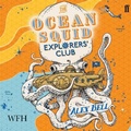 Cover: The Ocean Squid Explorers' Club - W F Howes Ltd