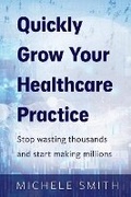 Cover: Quick Guide to Healthcare Marketing - Bookbaby