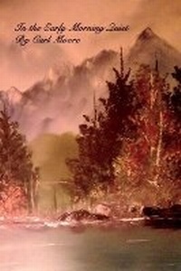 Enlarge image Cover: In The Early Morning Quiet - Bookbaby
