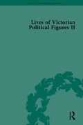 Cover: Lives of Victorian Political Figures, Part II - Routledge