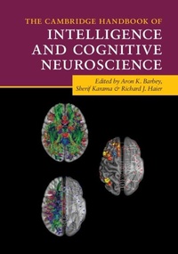 Abbildung von: The Cambridge Handbook of Intelligence and Cognitive Neuroscience - Cambridge University Press
