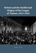Bild: Britain and the Intellectual Origins of the League of Nations, 1914-1919 - Cambridge University Press