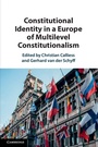 Cover: Constitutional Identity in a Europe of Multilevel Constitutionalism - Cambridge University Press