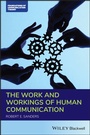 Cover: The Work and Workings of Human Communication - Wiley