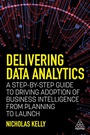 Cover: Delivering Data Analytics - Kogan Page Ltd