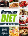 Bild: Mediterranean Diet: Easy and Affordable Beginner's Recipes to Lose Weight Quickly - Lisa Sanders