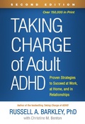 Cover: Taking Charge of Adult ADHD, Second Edition - Guilford Press