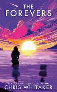 Enlarge image Cover: The Forevers - Hot Key Books