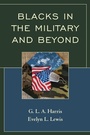 Cover: Blacks in the Military and Beyond - Lexington Books