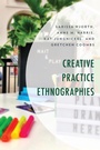 Cover: Creative Practice Ethnographies - Lexington Books