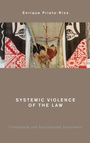 Cover: Systemic Violence of the Law - Rowman & Littlefield Publishers