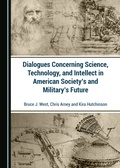 Cover: Dialogues Concerning Science, Technology, and Intellect in American Society's and Military's Future - Cambridge Scholars Publishing