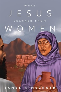 Abbildung von: What Jesus Learned from Women - Wipf and Stock Publishers