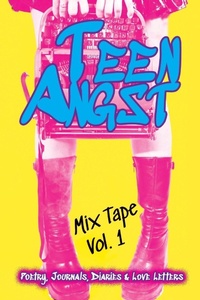 Enlarge image Cover: Teen Angst Mix Tape Vol. 1 - 4 Horsemen Publications